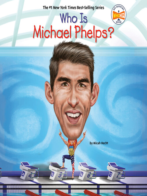 Title details for Who Is Michael Phelps? by Micah Hecht - Available